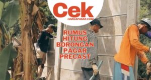 Rumus Hitung Borongan Pagar Precast