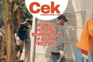 Rumus Hitung Borongan Pagar Precast
